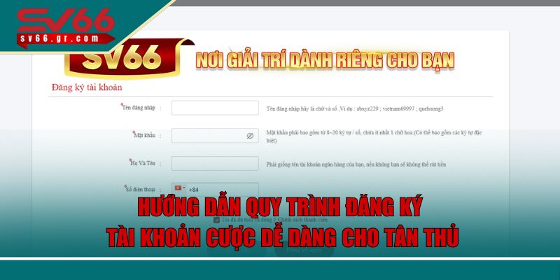 SV66 - Nhà Cái Cá Cược Thể Thao Xanh Chín, Bậc Nhất Châu Á 278 Hướng dẫn quy trình đăng ký tài khoản cược dễ dàng cho tân thủ